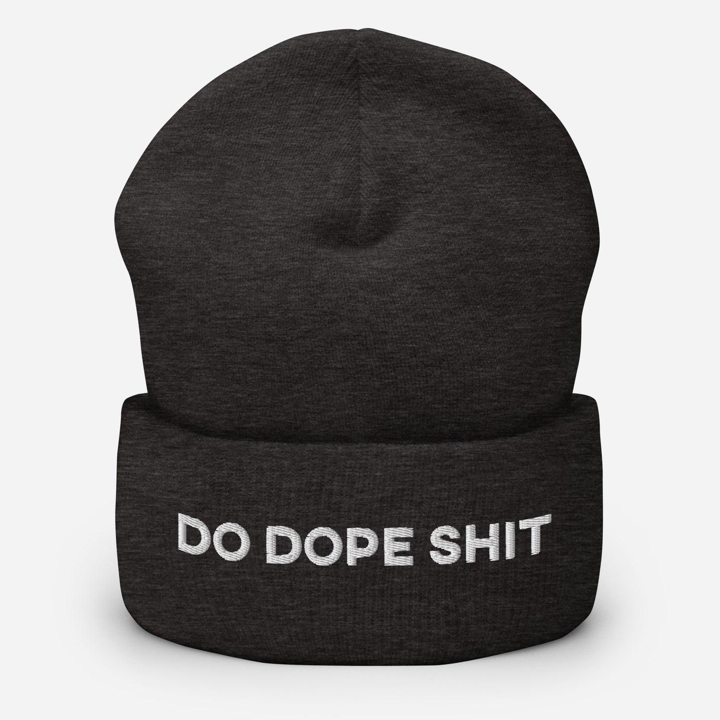 Do. Dope. Shit. Cuffed Beanie.