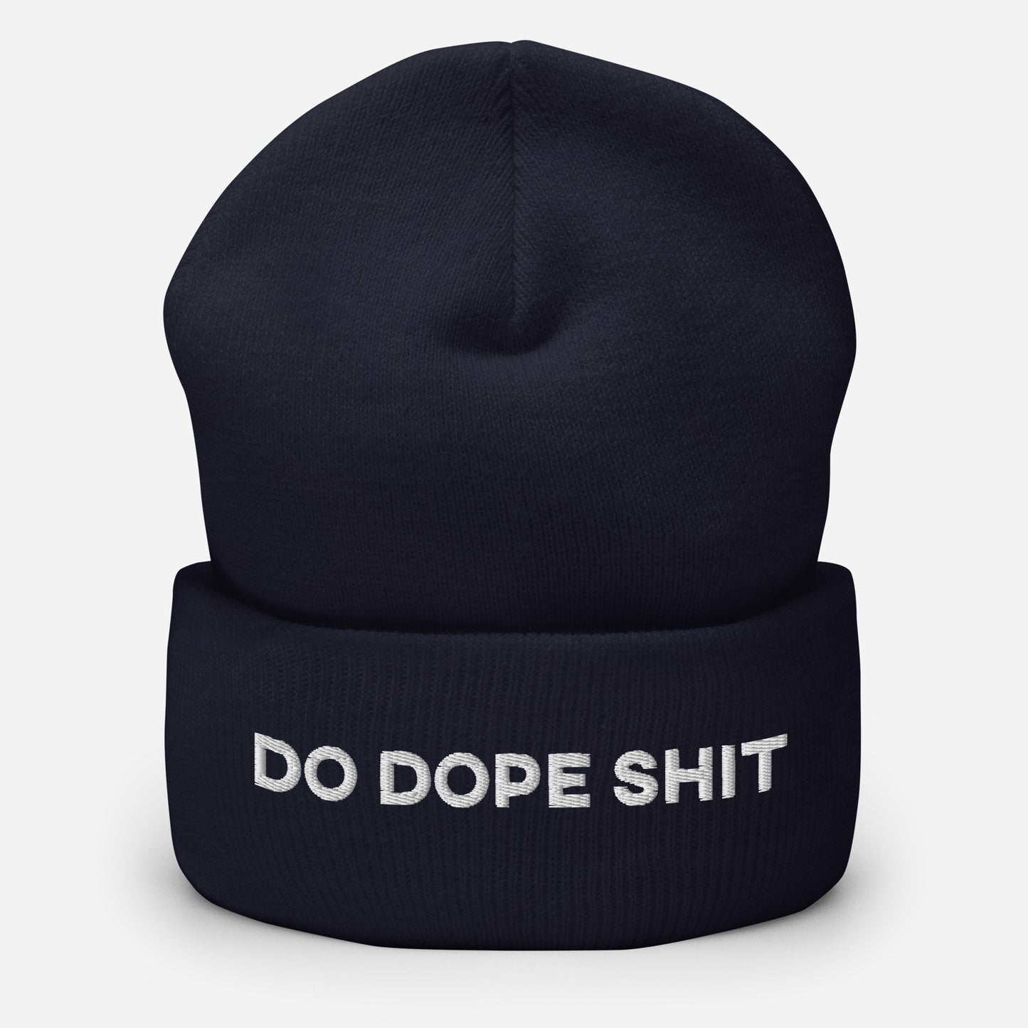 Do. Dope. Shit. Cuffed Beanie.